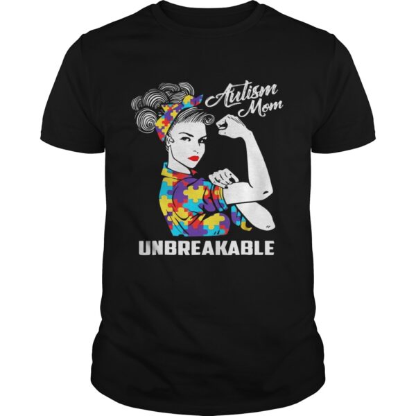 Autism Mom Unbreakable Unisex Shirt