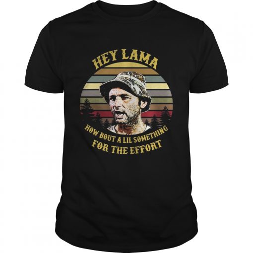 Caddyshack Hey Lama How About A Lil Something For The Effort Vintage Unisex Tee 510x510 1