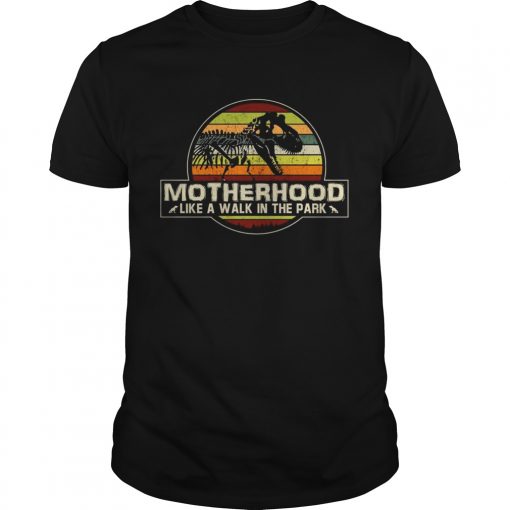 Unisex Dinosaur Motherhood Like A Walk In The Park Vintage Sunset Shirt 510x510 1