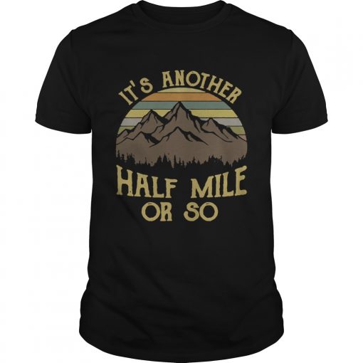Guys Shirt Its Another Half Mile Or So Vintage 510x510 1
