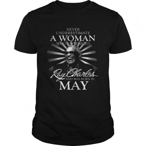 Never Underestimate A May Woman Who Listens To Ray Charles Guys Tee 510x510 1