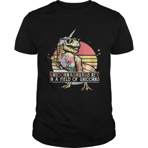 Be A Unicornasaurus Rex In A Field Of Unicorns Vintage Guys Tee 510x510 1