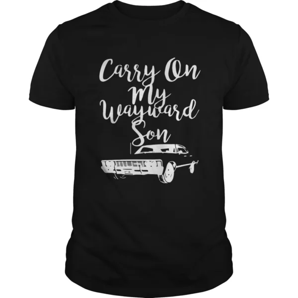 Carry On My Wayward Son Shirt