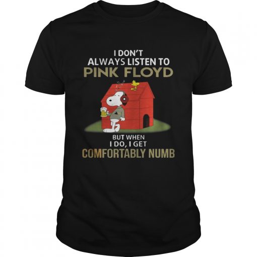 I Done28099t Alway Listen Pink Floyd But When I Do I Get Comfortably Numb Snoopy Guys Tee 510x510 1