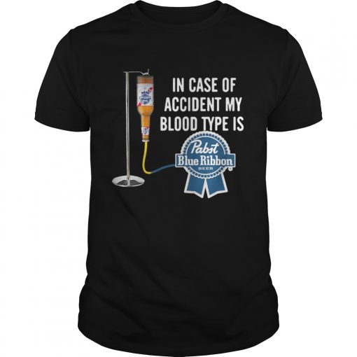 In Case Of Accident My Blood Type Is Pabst Blue Ribbon Unisex 510x510 1