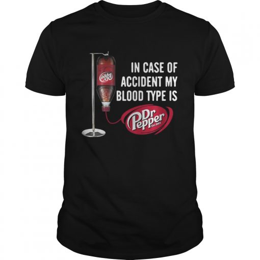 In Case Of Accident My Blood Type Is Dr Pepper Unisex Tee 510x510 1