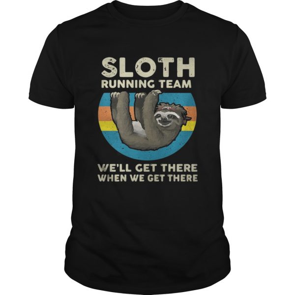 Sloth Running Team Wee28099ll Get There When We Get There Vintage Unisex Tee 600x600 1
