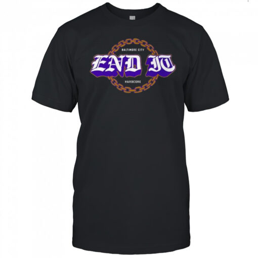 End It Baltimore City Hardcore Football Shirt Mens T Shirt Ux4gwa 510x510 1