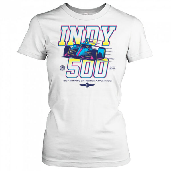 109th Running Of The Indianapolis 500 May 25 2025 Indy 500 Graphic T Shirt Womens T Shirt Jcu2c2