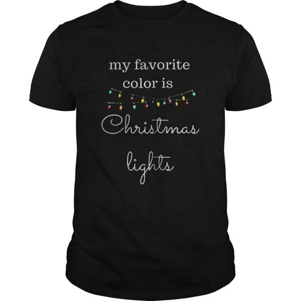 My favorite color is christmas lights shirt
