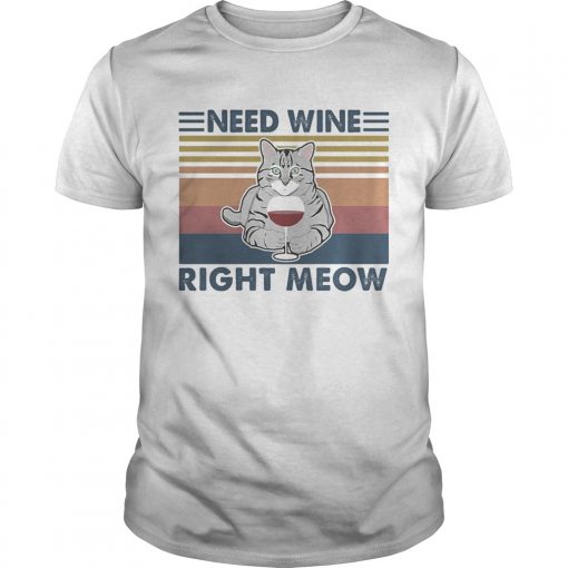 Cat Need Wine Right Meow Vintage Retro Unisex 510x510 1