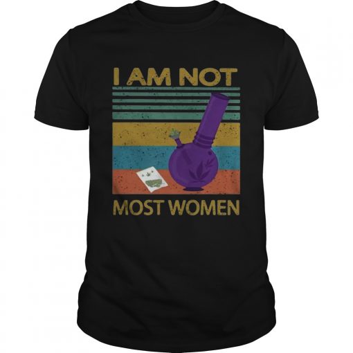 I Am Not Most Women Weed Vintage Retro Unisex 510x510 1