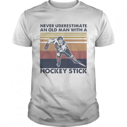 Never Underestimate An Old Man With A Hockey Stick Vintage Retro Unisex 510x510 1
