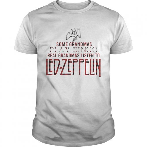 Some Grandmas Play Bingo Real Grandmas Listen To Ledzeppelin Unisex 510x510 1