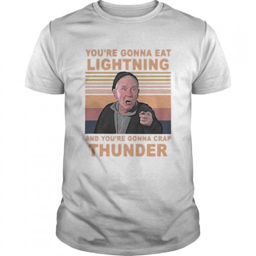 Mickey Entrenador De Rocky Youre Gonna Eat Lightning And Youre Gonna Crap Thunder Vintage Retro S Unisex 510x510 1