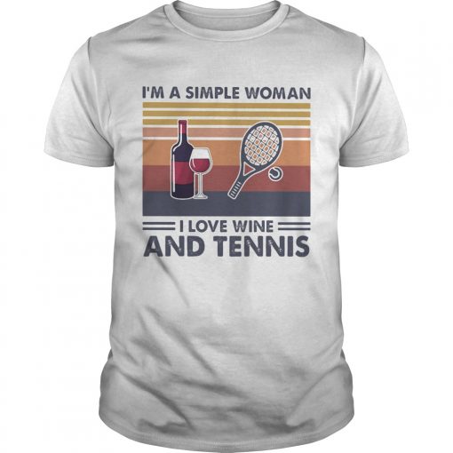 Im A Simple Woman I Love Wine And Tennis Vintage Retro Unisex 510x510 1