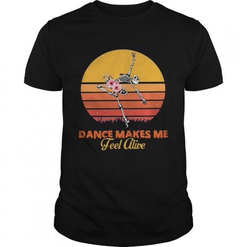 Skeleton Dance Makes Me Fell Alive Vintage Retro Unisex 510x510 1 1