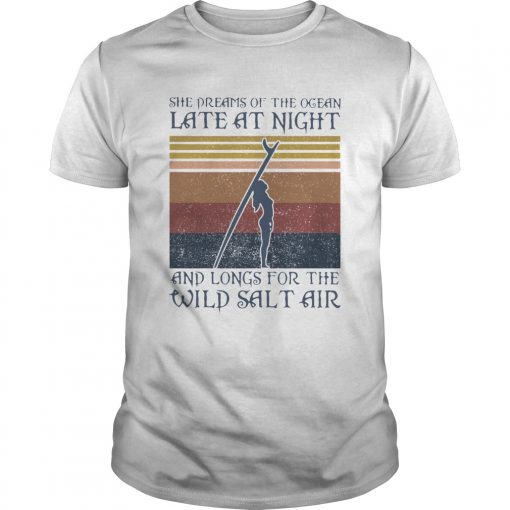 Girl Surfer She Dreams Of The Ocean Late At Night And Longs Or The Wild Salt Air Vintage Retro Shir Unisex 510x510 1