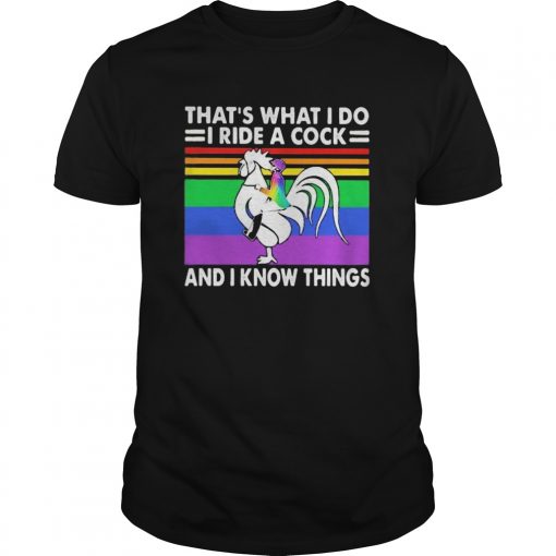 Lgbt Thats What I Do I Ride A Cock And I Know Things Vintage Retro Unisex 510x510 1