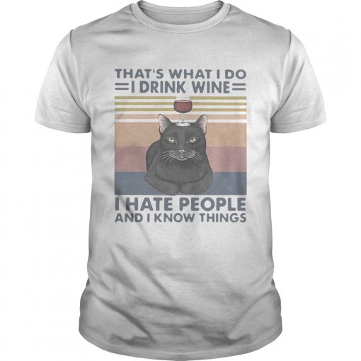 Black Cat Thats What I Do I Drink Wine I Hate People And I Know Things Vintage Unisex 510x510 1