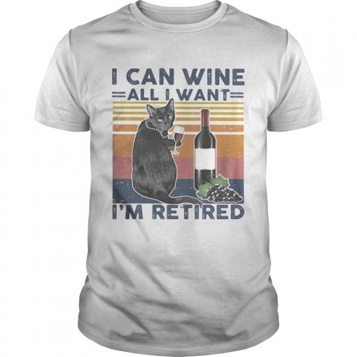 I Can Wine All I Want Im Retired Black Cat Vintage Retro Unisex 510x510 1