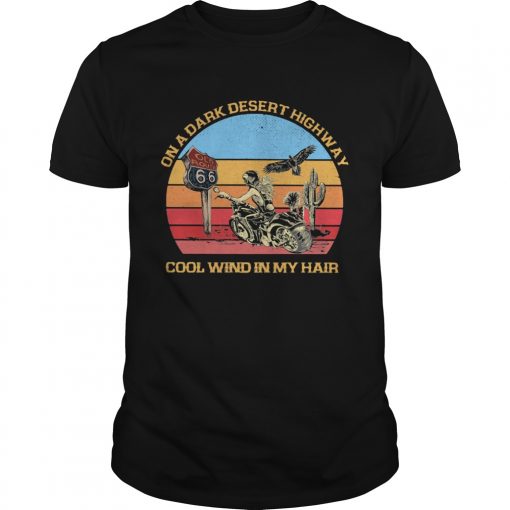 Biker Girl On A Dark Desert Highway Cool Wind In My Hair Vintage Retro Unisex 510x510 1