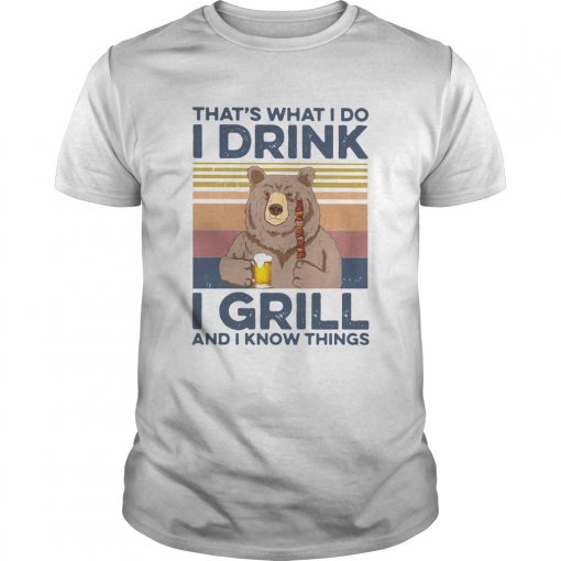 Bear Camping Thats What I Do Drink I Grill And I Know Things Vintage Unisex 510x510 1