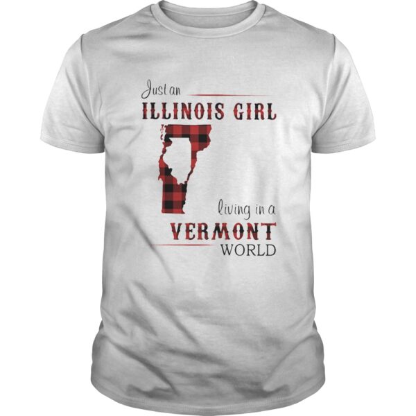 Just An Illinois Girl Living In A Vermont World Map Unisex