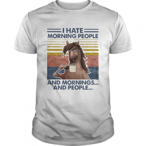Horse Drinking Coffee I Hate Morning People And Mornings And People Vintage Unisex 510x510 1