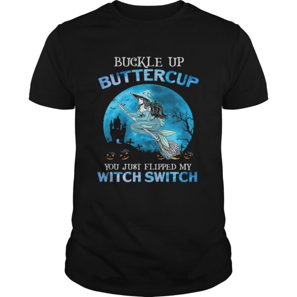 Buckle Up Buttercup You Just Flipped My Witch Switch Mermaid Halloween Unisex