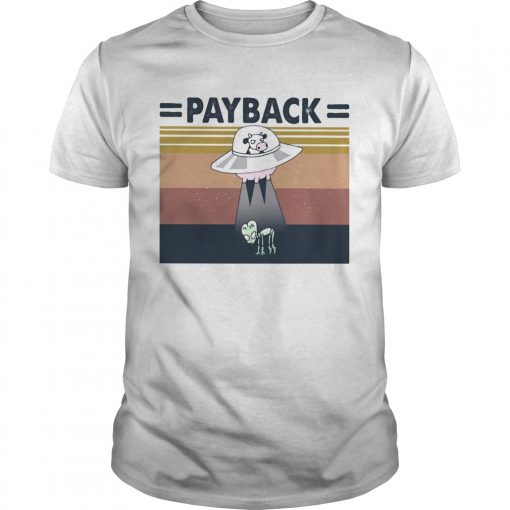 Alien Ufo Cow Payback Vintage Retro Unisex 510x510 1