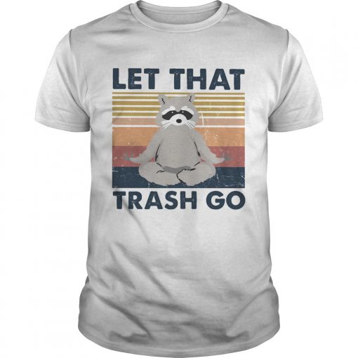 Raccoon Yoga Let That Trash Go Vintage Retro Unisex 510x510 1