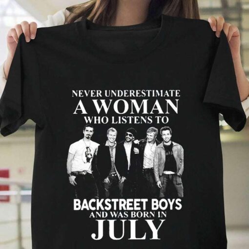 Never Underestimate A Woman Who Listens To Backstreet Boys And Was Born In July Unisex T Shirt 1 Btnl 510x510 1
