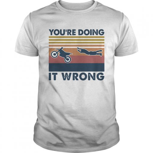 Youre Doing It Wrong Accident Motobike Vintage Retro Unisex 510x510 1