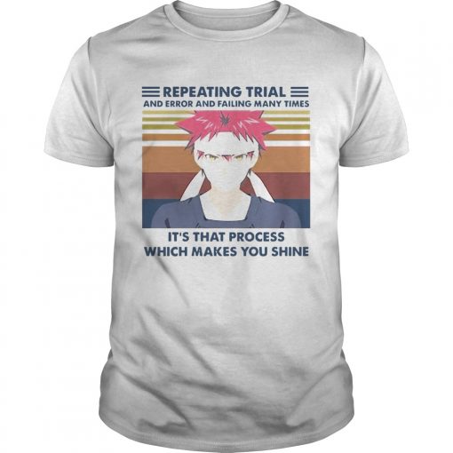 Repeating Trial And Error And Failing Many Times Its That Process Which Makes You Shine Vintage Sh Unisex 510x510 1