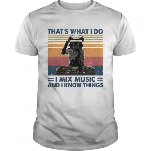 Thats What I Do I Mix Music And I Know Things Dog Vintage Retro Unisex 510x510 1