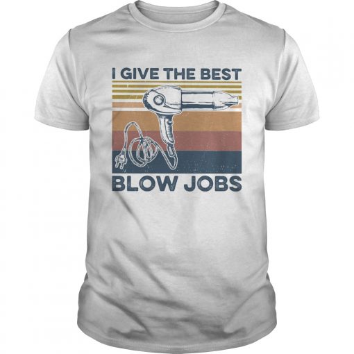 Hairdrees I Give The Best Blow Jobs Vintage Retro Unisex 510x510 1