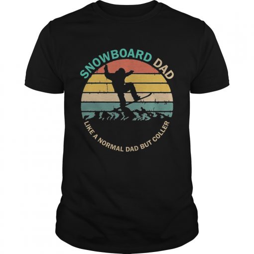 Snowboarding Snowboard Dad Like A Normal Dad But Cooler Vintage Unisex 510x510 1