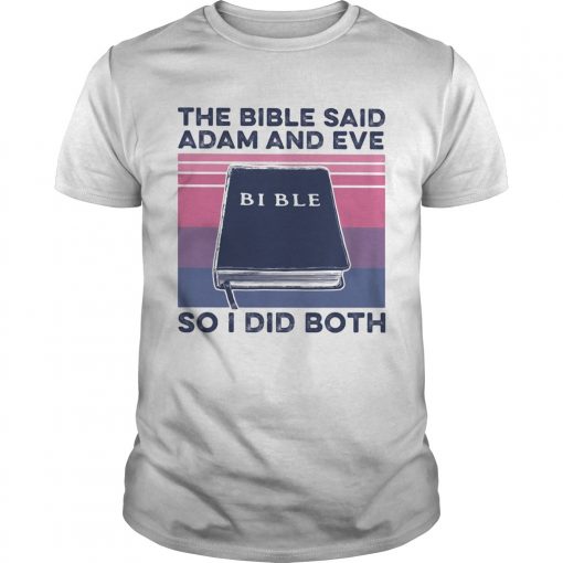 The Bible Said Adam And Eve So I Did Both Vintage Unisex 510x510 1
