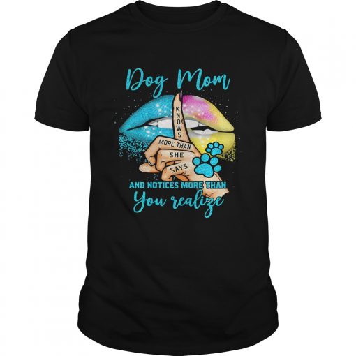 Dog Mom And Notices More Than You Valige Lips Color Footprint Unisex 510x510 1