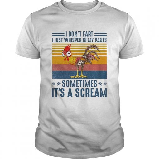 I Dont Fart I Just Whisper In My Pants Sometimes Its A Scream Chicken Vintage Retro Unisex 510x510 1