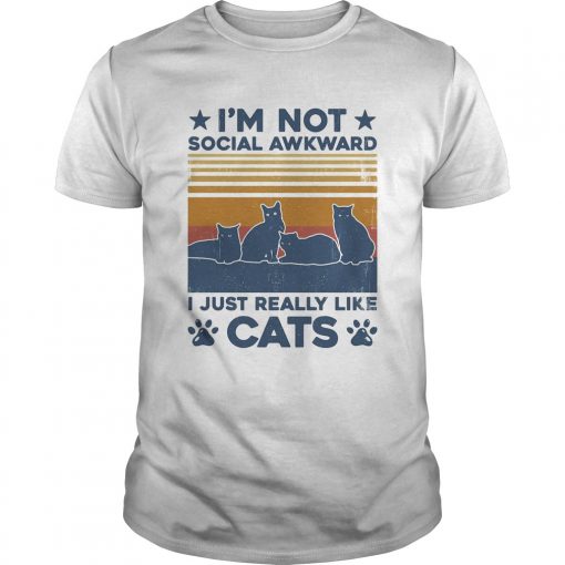 Im Not Social Awkward I Just Really Like Paw Cats Vintage Retro Unisex 510x510 1