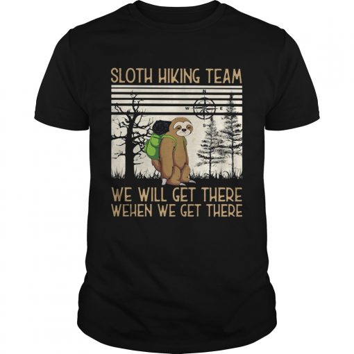 Sloth Hiking Team We Will Get There When We Get There There Bear Vintage Retro Unisex 510x510 1