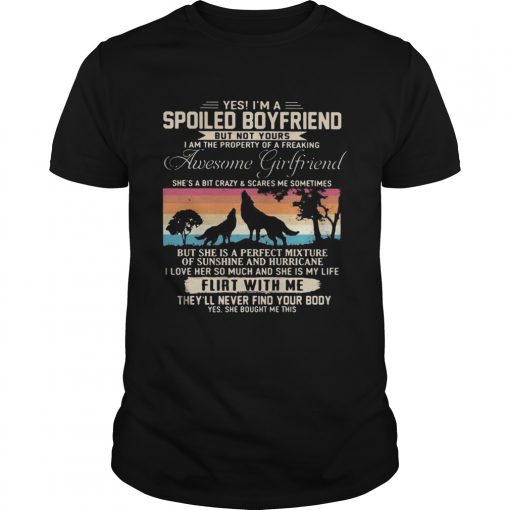 Yes Im A Spoiled Boyfriend But Not Yours Flirt With Me The Wolf Vintage Retro Unisex 510x510 1
