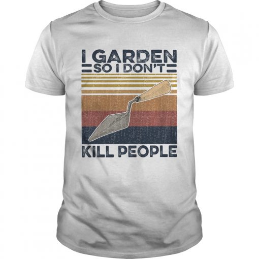 I Garden So I Dont Kill People Vintage Retro Unisex 510x510 1