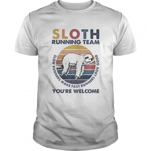 Sloth Running Team Slow Runners Make Fast Runners Look Good Youre Welcome Vintage Retro Unisex 510x510 1