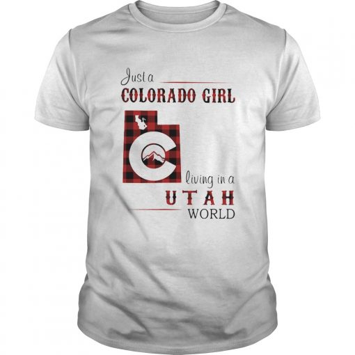 Just A Colorado Girl Living In A Utah World Unisex 510x510 1