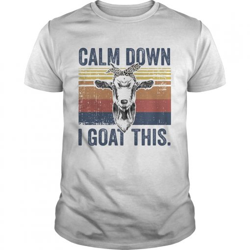 Calm Down I Goat This Vintage Retro Unisex 510x510 1