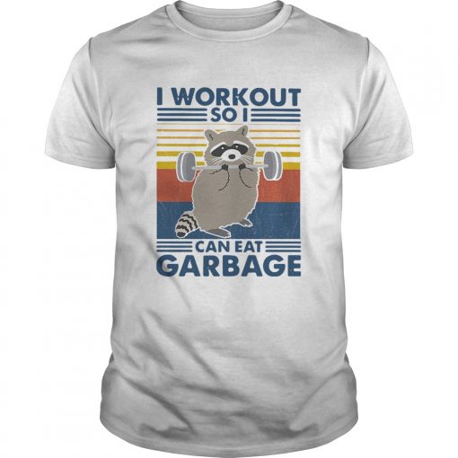 Racoon I Workout So I Can Eat Garbage Vintage Unisex 510x510 1