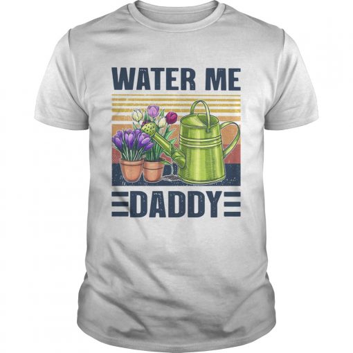 Garden Water Me Daddy Vintage Unisex 510x510 1
